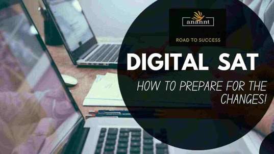 SAT  Going Digital in 2023: How to Prepare for the Changes!