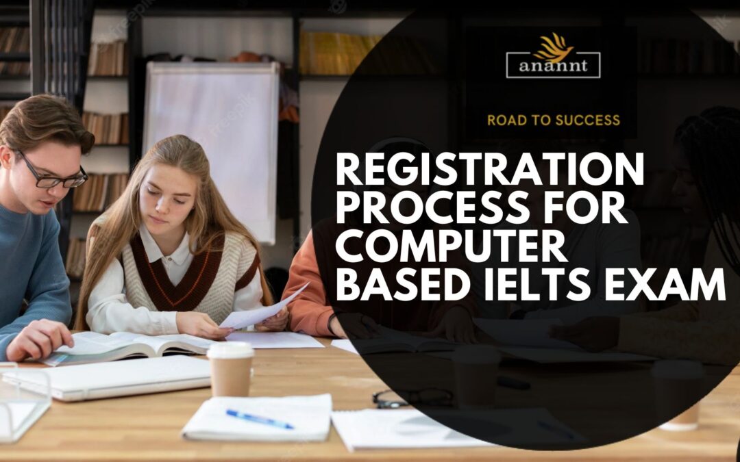 Registration Process for Computer Based IELTS Exam