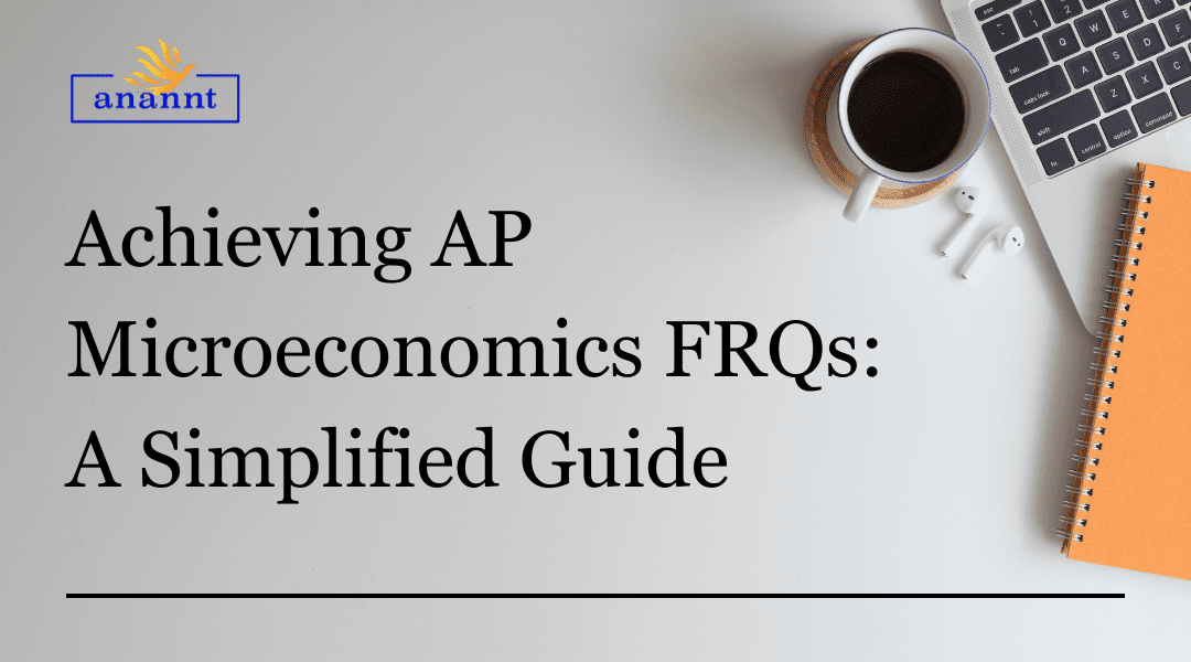 Mastering AP Microeconomics FRQs: A Simplified Guide